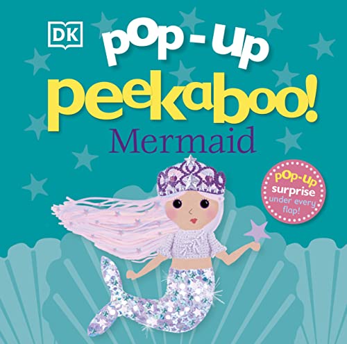 Pop-Up Peekaboo! Mermaid: Pop-Up Surprise Under Every Flap! von DK Children